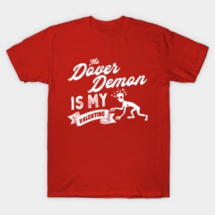 The Dover Demon My Valentine Cute Valentines Day Cryptid T-Shirt